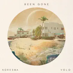 Been Gone - Single by Koresma & VOLO album reviews, ratings, credits