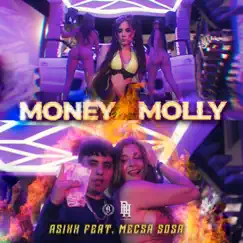 Money Molly (feat. Asixx) - Single by Mecsa Sosa & The G album reviews, ratings, credits