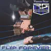 Flip Forever (Flip Gordon Theme) song lyrics