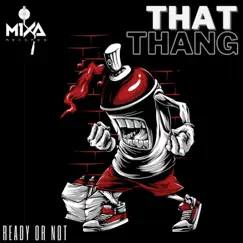 That Thang - Single by Ready or Not album reviews, ratings, credits