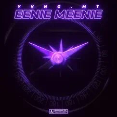 Eenie Meenie - Single by Yvng.MT album reviews, ratings, credits