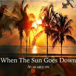 When the Sun Goes Down - Single by Beats by Byrd album reviews, ratings, credits