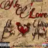 No Love (feat. Lil Bri & Yetti21Hunnit) song lyrics