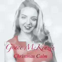 The First Noel - Single by Grace McKenzie album reviews, ratings, credits