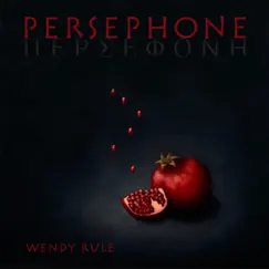 Persephone by Wendy Rule album reviews, ratings, credits
