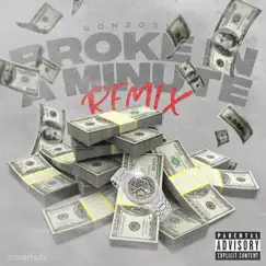 Broke in a Minute (Remix) Song Lyrics