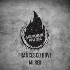 Mures - Single by Francesco Bove album reviews, ratings, credits