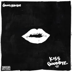 Kiss Goodbye Freestyle Song Lyrics