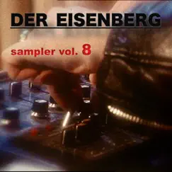 Der Eisenberg Sampler, Vol. 8 by Various Artists album reviews, ratings, credits