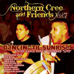 Dancin' 'Til Sunrise, Vol. 7 by Northern Cree album reviews, ratings, credits