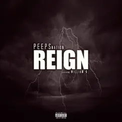 Reign (feat. William $hawn) - Single by PEEPSnation album reviews, ratings, credits
