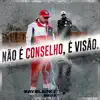 Não É Conselho, É Visão - Single album lyrics, reviews, download