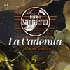 La Cadenita (En Vivo Décimo Aniversario) - Single album lyrics, reviews, download