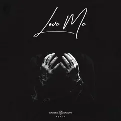 Love Me (GAMPER & DADONI Remix) - Single by Forest Blakk album reviews, ratings, credits