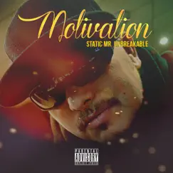 Motivation - Single by Static Mr. Unbreakable album reviews, ratings, credits