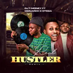 Real Hustler (Remix) [feat. Monarch & Otega] - Single by DJ T-Money album reviews, ratings, credits