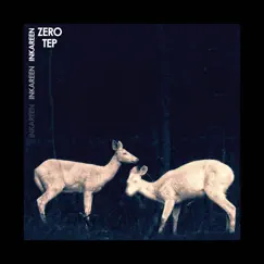 Inkareen - Single by Zero Tep album reviews, ratings, credits