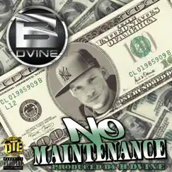 No Maintenance - Single by B Dvine album reviews, ratings, credits