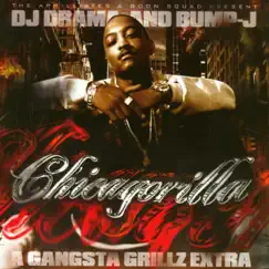 Chicagorilla (Gangsta Grillz Extra) by Bump J & DJ Drama album reviews, ratings, credits