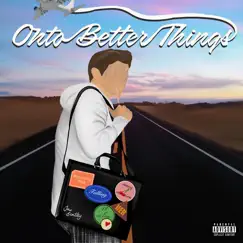 Onto Better Things - EP by Jai Bentley album reviews, ratings, credits