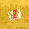 Vem Cá Me Dá 2 - Single album lyrics, reviews, download