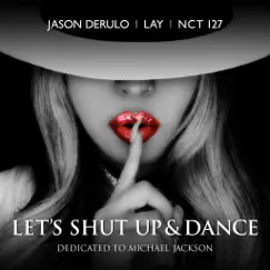 Let's Shut Up & Dance Song Lyrics