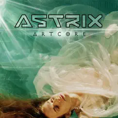 Artcore by Astrix & Infected Mushroom album reviews, ratings, credits