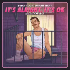 It's Alright, It's OK (feat. Caveboy) - EP by Bright Light Bright Light album reviews, ratings, credits