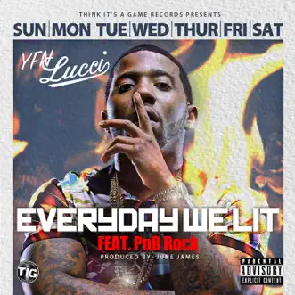 Download Everyday We Lit (feat. PnB Rock) YFN Lucci MP3