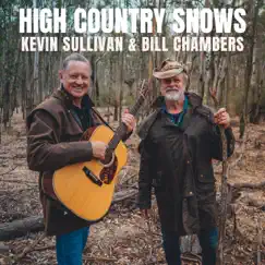 High Country Snows - Single by Kevin Sullivan & Bill Chambers album reviews, ratings, credits