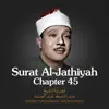 Surat Al-Jathiyah, Chapter 45, Verse 12 - 37 End song lyrics