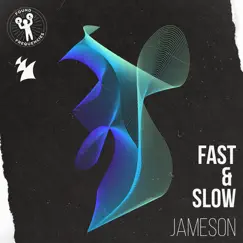 Fast & Slow - Single by Jameson album reviews, ratings, credits