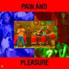 Pain and Pleasure - Single album lyrics, reviews, download