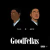 Goodfellas (feat. Jay10) - Single album lyrics, reviews, download