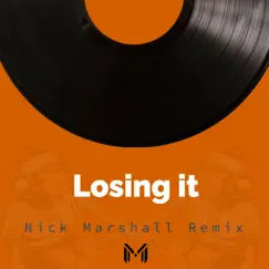 Losing It (Remix) - Single by Nick Marshall album reviews, ratings, credits