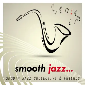 Smooth Jazz by Smooth Jazz Collective album download