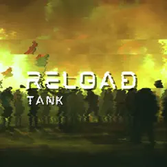 Reload - Single by TANK album reviews, ratings, credits