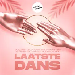Laatste Dans (feat. Bamo, Devarsity & Jasha Rudge) - Single by Vunzige Deuntjes Soundsystem & Devarsity Jasha Rudge album reviews, ratings, credits