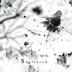 Lost. Forgotten. Shattered. - EP by Cepheid album reviews, ratings, credits