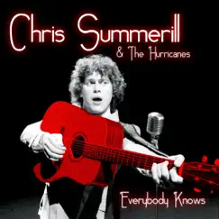 Everybody Knows by Chris Summerill & The Hurricanes album reviews, ratings, credits
