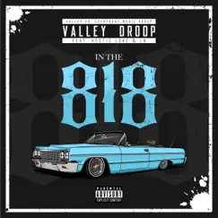 In the 818 (feat. Hectic Loke & LN) - Single by Valley Droop album reviews, ratings, credits