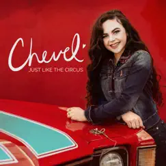 Just Like the Circus - Single by Chevel Shepherd album reviews, ratings, credits