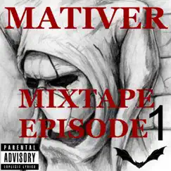 Mix Tape Episode 1 by Mativer album reviews, ratings, credits