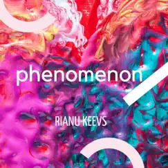 Phenomenon - Single by Rianu Keevs album reviews, ratings, credits