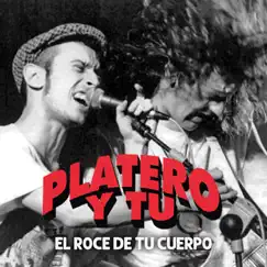 El roce de tu cuerpo - Single by Platero y Tú album reviews, ratings, credits