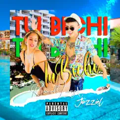 Tu Bichi - Single by Rossert Lanz & Jozziel album reviews, ratings, credits