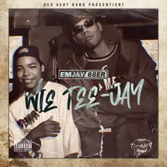 Wie Tee-Jay - Single by EMJAY68ER album reviews, ratings, credits