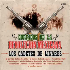 Corridos De La Revolución Mexicana by Los Cadetes De Linares album reviews, ratings, credits