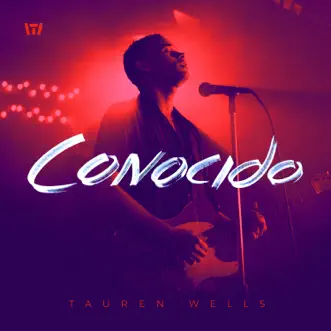 Conocido - EP by Tauren Wells album download