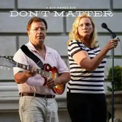 Don't Matter - Single by A Boy Named Sue album reviews, ratings, credits